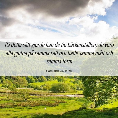 Picture 06 - 1 Kungaboken 7:37 SV1917 - På detta sätt gjorde han de tio - Bible Verse Picture