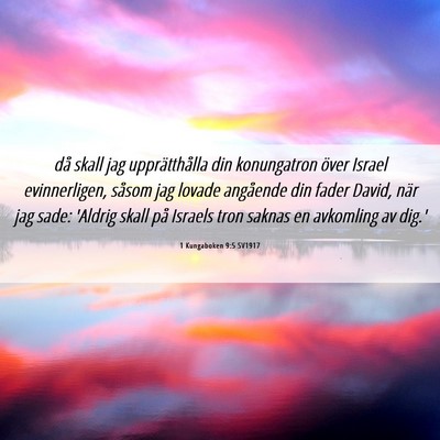 Picture 06 - 1 Kungaboken 9:5 SV1917 - då skall jag upprätthålla din konungatron - Bible Verse Picture
