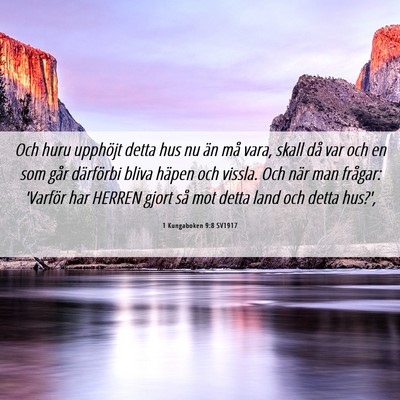 Picture 06 - 1 Kungaboken 9:8 SV1917 - Och huru upphöjt detta hus nu än må vara, - Bible Verse Picture