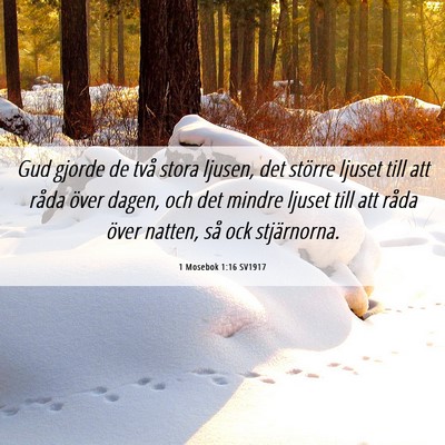 Picture 06 - 1 Mosebok 1:16 SV1917 - Gud gjorde de två stora ljusen, det större - Bible Verse Picture