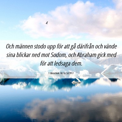 Picture 06 - 1 Mosebok 18:16 SV1917 - Och männen stodo upp för att gå därifrån och - Bible Verse Picture
