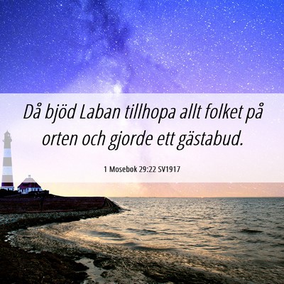 Picture 06 - 1 Mosebok 29:22 SV1917 - Då bjöd Laban tillhopa allt folket på orten - Bible Verse Picture