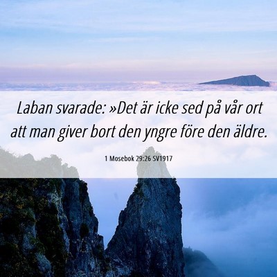 Picture 06 - 1 Mosebok 29:26 SV1917 - Laban svarade: »Det är icke sed på vår ort - Bible Verse Picture