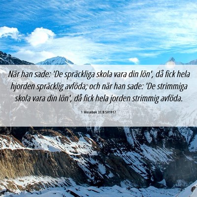Picture 06 - 1 Mosebok 31:8 SV1917 - När han sade: 'De spräckliga skola vara din - Bible Verse Picture