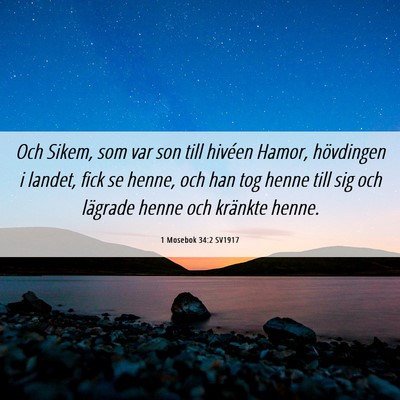 Picture 06 - 1 Mosebok 34:2 SV1917 - Och Sikem, som var son till hivéen Hamor, - Bible Verse Picture