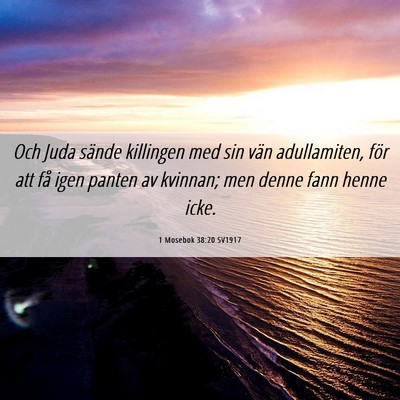 Picture 06 - 1 Mosebok 38:20 SV1917 - Och Juda sände killingen med sin vän - Bible Verse Picture