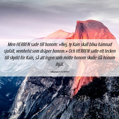 Picture 06 - 1 Mosebok 4:15 SV1917 - Men HERREN sade till honom: »Nej, ty Kain skall - Bible Verse Picture
