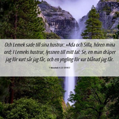 Picture 06 - 1 Mosebok 4:23 SV1917 - Och Lemek sade till sina hustrur: »Ada och - Bible Verse Picture