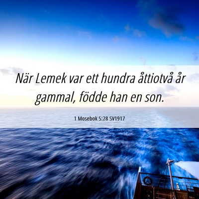 Picture 06 - 1 Mosebok 5:28 SV1917 - När Lemek var ett hundra åttiotvå år gammal, - Bible Verse Picture