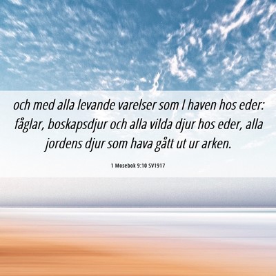 Picture 06 - 1 Mosebok 9:10 SV1917 - och med alla levande varelser som I haven hos - Bible Verse Picture