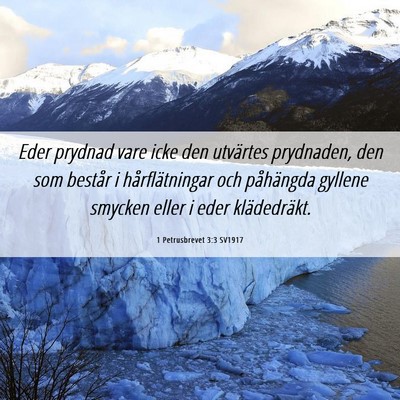 Picture 06 - 1 Petrusbrevet 3:3 SV1917 - Eder prydnad vare icke den utvärtes prydnaden, - Bible Verse Picture