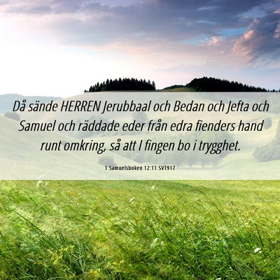 Picture 06 - 1 Samuelsboken 12:11 SV1917 - Då sände HERREN Jerubbaal och Bedan och Jefta - Bible Verse Picture