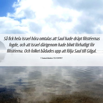 Picture 06 - 1 Samuelsboken 13:4 SV1917 - Så fick hela Israel höra omtalas att Saul hade - Bible Verse Picture