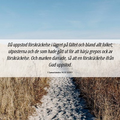 Picture 06 - 1 Samuelsboken 14:15 SV1917 - Då uppstod förskräckelse i lägret på fältet - Bible Verse Picture