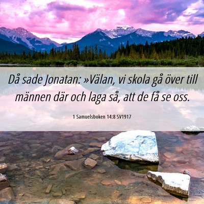 Picture 06 - 1 Samuelsboken 14:8 SV1917 - Då sade Jonatan: »Välan, vi skola gå över - Bible Verse Picture