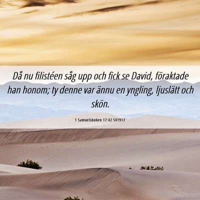 Picture 06 - 1 Samuelsboken 17:42 SV1917 - Då nu filistéen såg upp och fick se David, - Bible Verse Picture