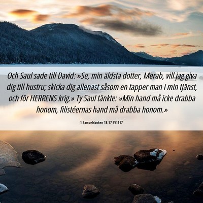 Picture 06 - 1 Samuelsboken 18:17 SV1917 - Och Saul sade till David: »Se, min äldsta - Bible Verse Picture