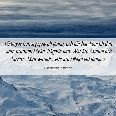 Picture 06 - 1 Samuelsboken 19:22 SV1917 - Då begav han sig själv till Rama; och när han - Bible Verse Picture