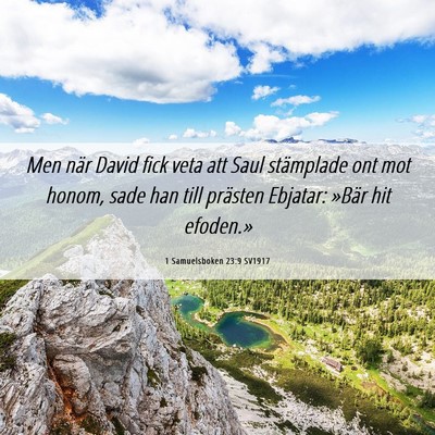 Picture 06 - 1 Samuelsboken 23:9 SV1917 - Men när David fick veta att Saul stämplade ont - Bible Verse Picture