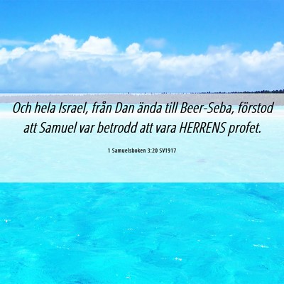 Picture 06 - 1 Samuelsboken 3:20 SV1917 - Och hela Israel, från Dan ända till Beer-Seba, - Bible Verse Picture
