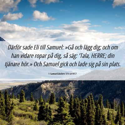 Picture 06 - 1 Samuelsboken 3:9 SV1917 - Därför sade Eli till Samuel: »Gå och lägg - Bible Verse Picture