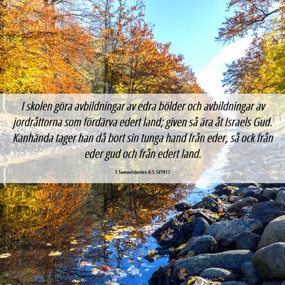 Picture 06 - 1 Samuelsboken 6:5 SV1917 - I skolen göra avbildningar av edra bölder och - Bible Verse Picture