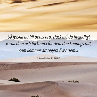 Picture 06 - 1 Samuelsboken 8:9 SV1917 - Så lyssna nu till deras ord. Dock må du - Bible Verse Picture