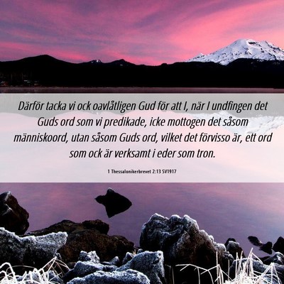 Picture 06 - 1 Thessalonikerbrevet 2:13 SV1917 - Därför tacka vi ock oavlåtligen Gud för att - Bible Verse Picture
