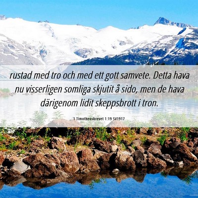 Picture 06 - 1 Timotheosbrevet 1:19 SV1917 - rustad med tro och med ett gott samvete. Detta - Bible Verse Picture