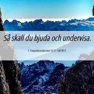 Picture 06 - 1 Timotheosbrevet 4:11 SV1917 - Så skall du bjuda och - Bible Verse Picture