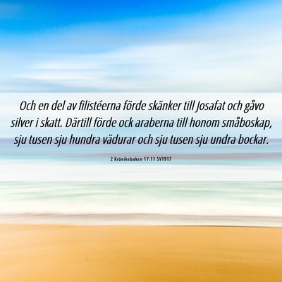 Picture 06 - 2 Krönikeboken 17:11 SV1917 - Och en del av filistéerna förde skänker till - Bible Verse Picture