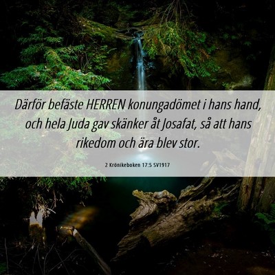 Picture 06 - 2 Krönikeboken 17:5 SV1917 - Därför befäste HERREN konungadömet i hans - Bible Verse Picture