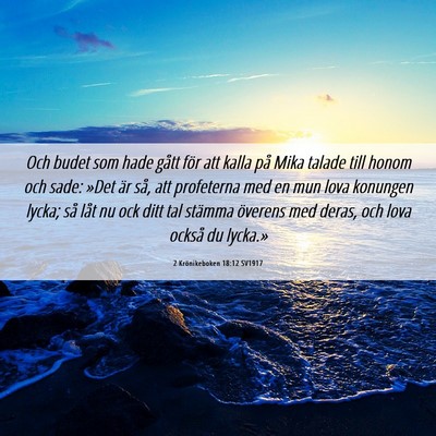 Picture 06 - 2 Krönikeboken 18:12 SV1917 - Och budet som hade gått för att kalla på Mika - Bible Verse Picture