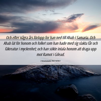 Picture 06 - 2 Krönikeboken 18:2 SV1917 - Och efter några års förlopp for han ned till - Bible Verse Picture