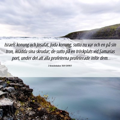 Picture 06 - 2 Krönikeboken 18:9 SV1917 - Israels konung och Josafat, Juda konung, sutto nu - Bible Verse Picture
