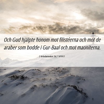 Picture 06 - 2 Krönikeboken 26:7 SV1917 - Och Gud hjälpte honom mot filistéerna och mot - Bible Verse Picture