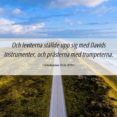 Picture 06 - 2 Krönikeboken 29:26 SV1917 - Och leviterna ställde upp sig med Davids - Bible Verse Picture