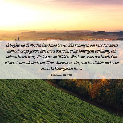 Picture 06 - 2 Krönikeboken 30:6 SV1917 - Så begåvo sig då ilbuden åstad med breven - Bible Verse Picture