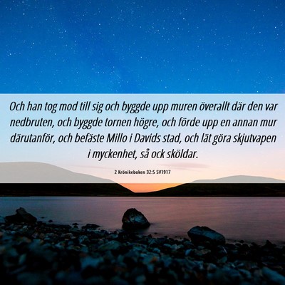 Picture 06 - 2 Krönikeboken 32:5 SV1917 - Och han tog mod till sig och byggde upp muren - Bible Verse Picture