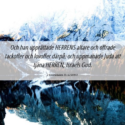 Picture 06 - 2 Krönikeboken 33:16 SV1917 - Och han upprättade HERRENS altare och offrade - Bible Verse Picture