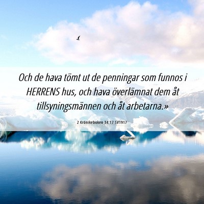 Picture 06 - 2 Krönikeboken 34:17 SV1917 - Och de hava tömt ut de penningar som funnos i - Bible Verse Picture