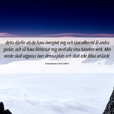 Picture 06 - 2 Krönikeboken 34:25 SV1917 - detta därför att de hava övergivit mig och - Bible Verse Picture