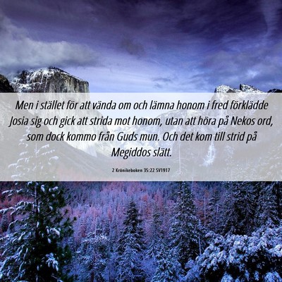 Picture 06 - 2 Krönikeboken 35:22 SV1917 - Men i stället för att vända om och lämna - Bible Verse Picture
