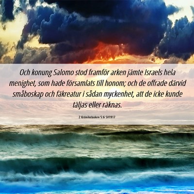 Picture 06 - 2 Krönikeboken 5:6 SV1917 - Och konung Salomo stod framför arken jämte - Bible Verse Picture