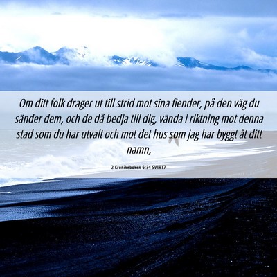 Picture 06 - 2 Krönikeboken 6:34 SV1917 - Om ditt folk drager ut till strid mot sina - Bible Verse Picture