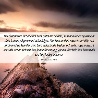 Picture 06 - 2 Krönikeboken 9:1 SV1917 - När drottningen av Saba fick höra ryktet om - Bible Verse Picture