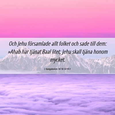 Picture 06 - 2 Kungaboken 10:18 SV1917 - Och Jehu församlade allt folket och sade till - Bible Verse Picture