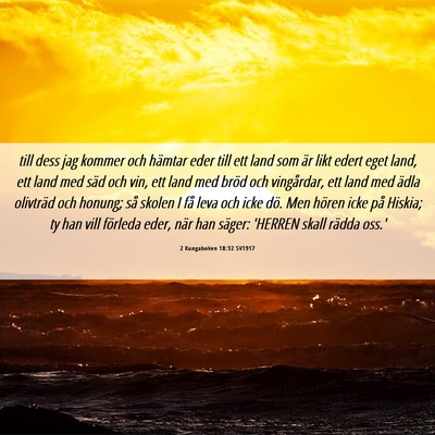 Picture 06 - 2 Kungaboken 18:32 SV1917 - till dess jag kommer och hämtar eder till ett - Bible Verse Picture