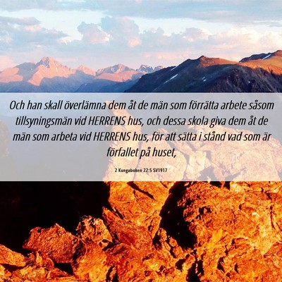 Picture 06 - 2 Kungaboken 22:5 SV1917 - Och han skall överlämna dem åt de män som - Bible Verse Picture