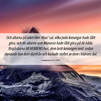 Picture 06 - 2 Kungaboken 23:12 SV1917 - Och altarna på taket över Ahas' sal, vilka Juda - Bible Verse Picture